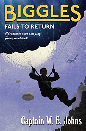 Biggles Fails to Return (Biggles, 14)