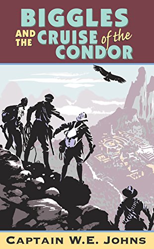 Biggles and Cruise of the Condor (Biggles, 16)