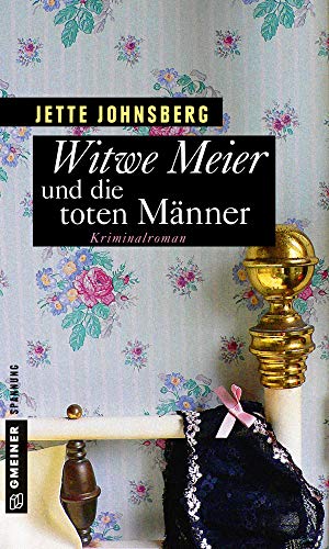 Witwe Meier und die toten Männer: Kriminalroman (Frauenromane im GMEINER-Verlag)