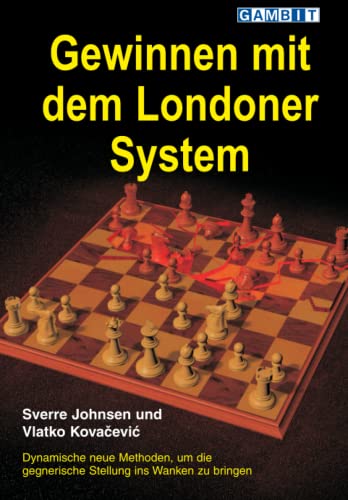 Gewinnen mit dem Londoner System (Schacheröffnungen) von Gambit Publications