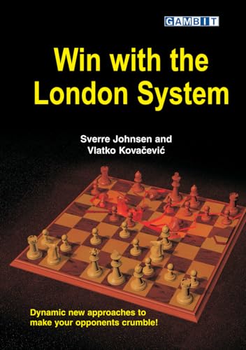 Win with the London System (Sverre's Chess Openings) von Gambit Publications