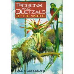 Trogons and Quetzals of the World