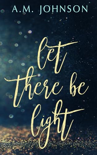 Let There Be Light: Alternate Cover von Independently published