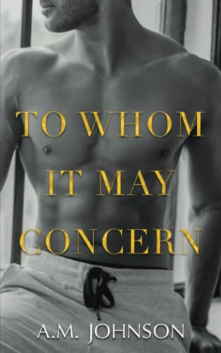 To Whom It May Concern: A For Him Novella von Amanda Johnson
