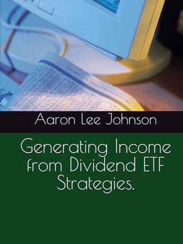 Generating Income from Dividend ETF Strategies. Generating Income from Dividend ETF Strategies.