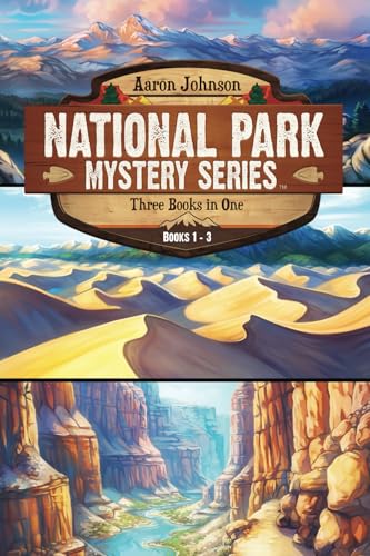 National Park Mystery Series - Books 1-3: 3 Book Collection von Aaron Johnson