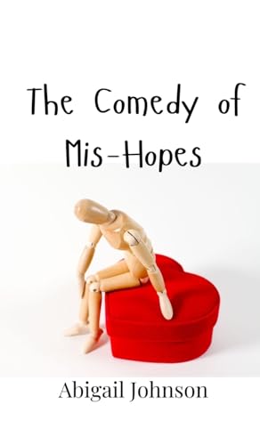 The Comedy of Mis-Hopes von Creative Arts Management OÜ