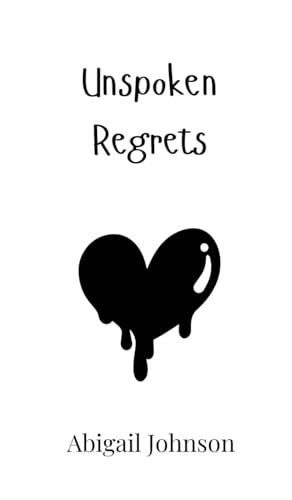 Unspoken Regrets von Creative Arts Management OÜ