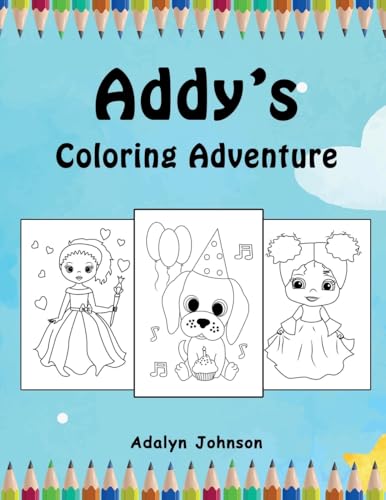 Addy's Coloring Adventure von Story Corner Publishing & Consulting, Inc.
