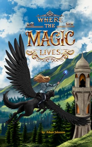Where the Magic Lives von Independently published