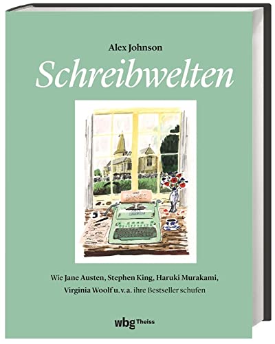 Schreibwelten: Wie Jane Austen, Stephen King, Haruki Murakami, Virgina Woolf u.v.a. ihre Bestseller schufen von Theiss in der Verlag Herder GmbH