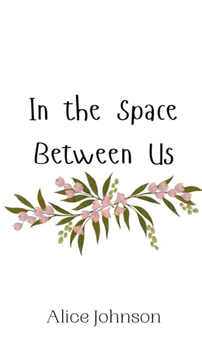 In the Space Between Us von Creative Arts Management OÜ