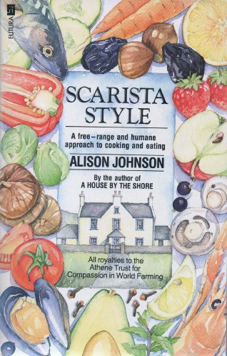 Scarista Style: Free Range and Humane Approach to Cooking and Eating von Time Warner Paperbacks