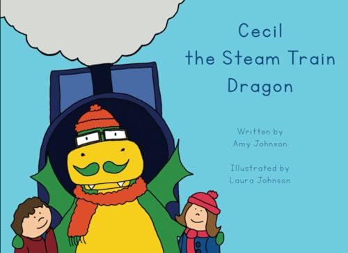 Cecil the Steam Train Dragon (A Day with a Dragon)