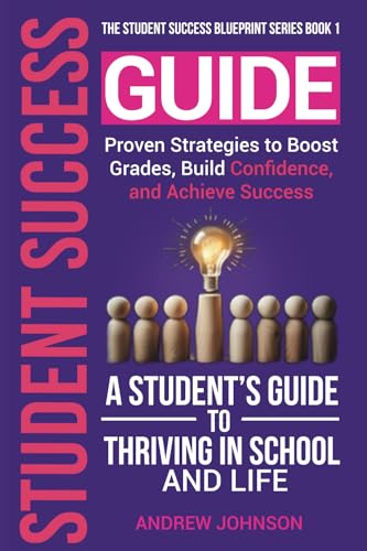 Excel and Empower: A Student's Guide to Thriving in School and in Life von Andrew