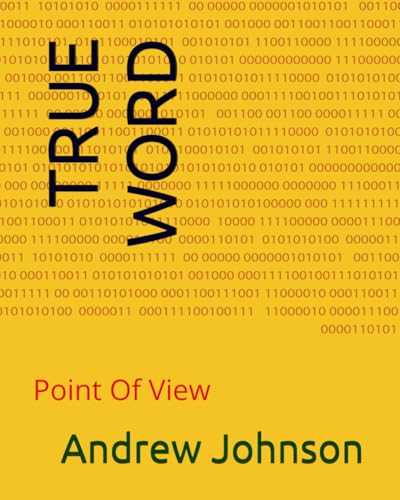 TRUE WORD: From A Point Of View