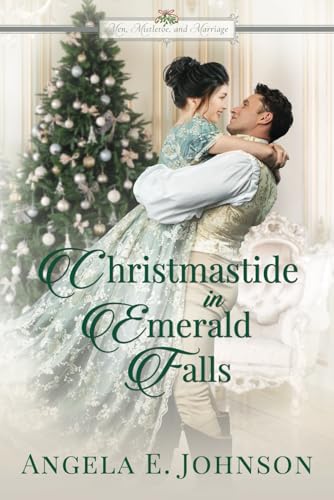 Christmastide in Emerald Falls: A Second Chance Regency Romance von Pemberley Publishing