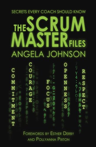 The Scrum Master Files: Secrets Every Coach Should Know von Collaborative Leadership Team