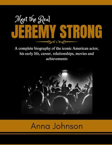 Meet the Real Jeremy Strong von Independently published