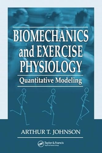 Biomechanics And Exercise Physiology: Quantitative Modeling