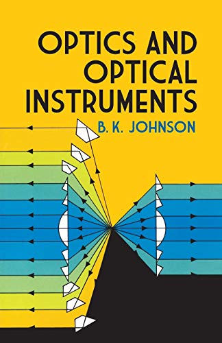 Optics and Optical Instruments: An Introduction (Dover Books on Physics) von Dover Publications
