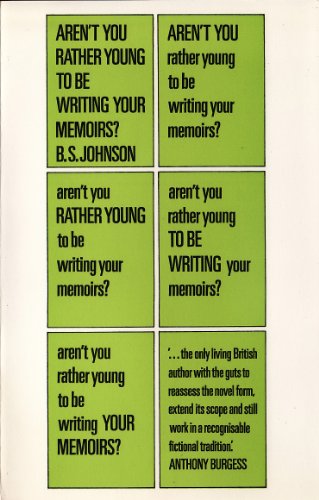 Aren't You Rather Young to be Writing Your Memoirs?