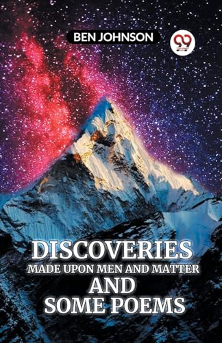 Discoveries MADE UPON MEN AND MATTER AND SOME POEMS von Double 9 Books