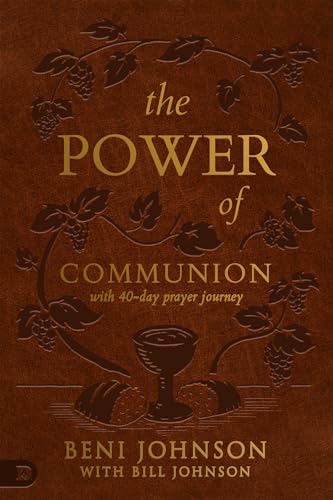The Power of Communion with 40-day Prayer Journey: Accessing Miracles Through the Body and Blood of Jesus von Destiny Image