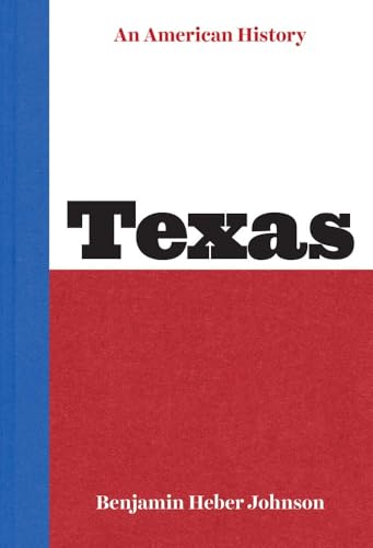 Texas: An American History von Yale University Press