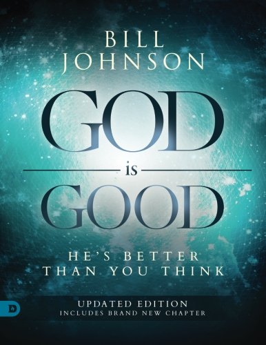 God is Good (Large Print Edition): He's Better Than You Think von Destiny Image Publishers