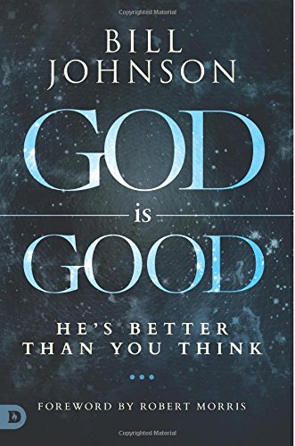 God is Good: He's Better Than You Think von Destiny Image Publishers