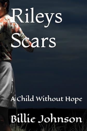 Riley's Scars: A child without hope von Independently published