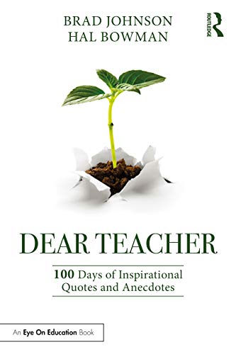 Dear Teacher: 100 Days of Inspirational Quotes and Anecdotes von Routledge