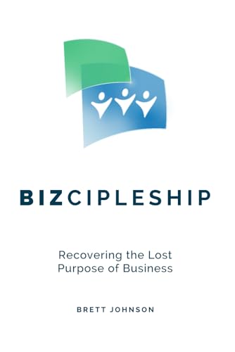 Bizcipleship: Recovering the Lost Purpose of Business von Indaba Publishing