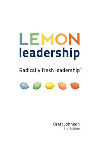 LEMON Leadership: Radically Fresh Leadership von Indaba Publishing