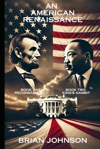 An American Renaissance: Reconstructed & King's Gambit An American Renaissance: Reconstructed & King's Gambit von Independently published
