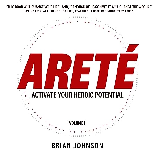 Areté: Activate Your Heroic Potential Areté: Activate Your Heroic Potential