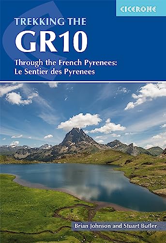 Trekking the GR10: Through the French Pyrenees: Le Sentier des Pyrenees (Cicerone guidebooks) von Cicerone Press Limited