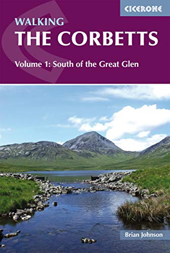 Walking the Corbetts: Vol 1 South of the Great Glen (Cicerone guidebooks)