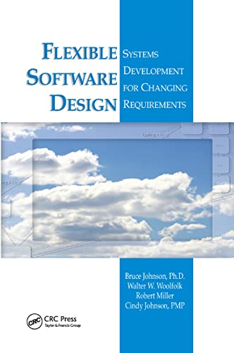 Flexible Software Design: Systems Development for Changing Requirements von CRC Press