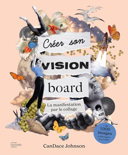 Créer son vision board: La manifestation par le collage