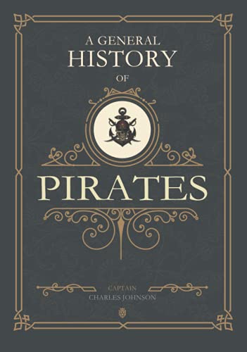 A General History of the Pirates von Independently published