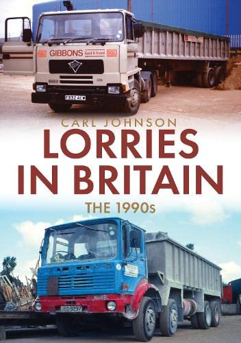 Lorries in Britain: The 1990s von Amberley Publishing