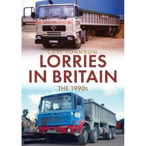 Lorries in Britain: The 1990s von Amberley Publishing