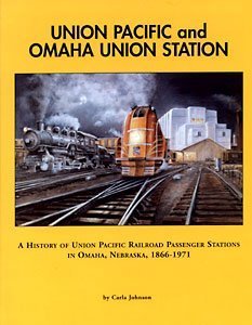 Union Pacific and Omaha Union Station