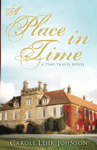 A Place in Time: A Time Travel Novel