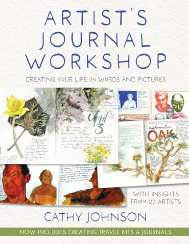 Artist's Journal Workshop: Creating Your Life in Words and Pictures von Echo Point Books & Media, LLC