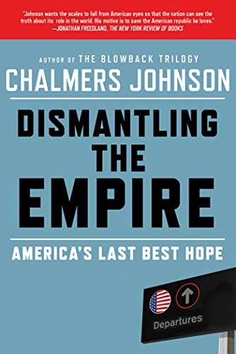 Aep: Dismantling The Empire: America's Last Best Hope (American Empire Project) von Metropolitan