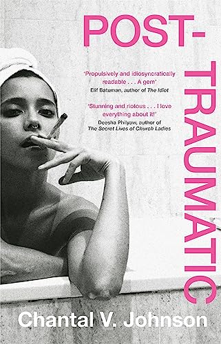 Post-Traumatic: Utterly compelling literary fiction about survival, hope and second chances