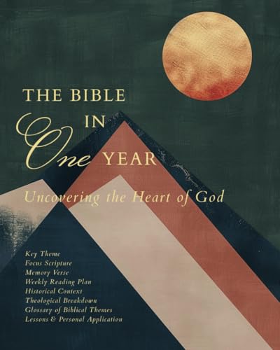 The Bible in One Year: Uncovering the Heart of God von Independently published